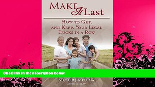 different   Make It Last: How To Get, and Keep, Your Legal Ducks in a Row