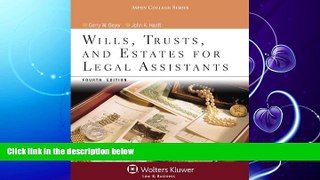 complete  Wills Trusts   Estates for Legal Assistants, Fourth Edition (Aspen College)