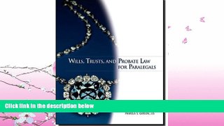 FAVORITE BOOK  Wills, Trusts, and Probate Law for Paralegals