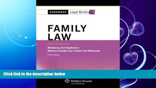 read here  Casenote Legal Briefs: Family Law, Keyed to Weisberg   Appleton, Fifth Edition