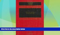 FULL ONLINE  Wills, Trusts, and Estates (Casebook)