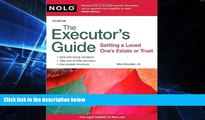 complete  The Executor s Guide: Settling a Loved One s Estate or Trust