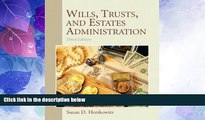 FAVORITE BOOK  Wills, Trusts, and Estates Administration (3rd Edition)