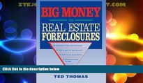 Big Deals  Big Money in Real Estate Foreclosures  Full Read Most Wanted