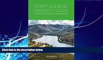 Big Deals  Portuguese Property Guide - Third Edition - Buying, Renting, Living and Working in