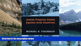 Books to Read  Jewish Property Claims Against Arab Countries  Full Ebooks Best Seller