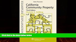 Big Deals  Examples   Explanations: California Community Property, 3rd. Ed.  Best Seller Books