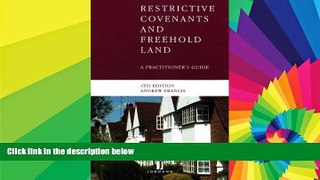 READ FULL  Restrictive Covenants and Freehold Land: A Practitioner s Guide (Fourth Edition)  READ