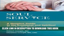 [PDF] Soul Service:  A Hospice Guide to the Emotional and Spiritual Care for the Dying Full Online