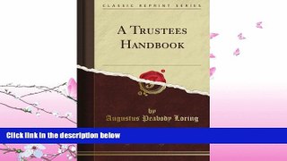 read here  A Trustee s Handbook (Classic Reprint)