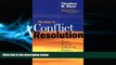 READ book  The Keys to Conflict Resolution: Proven Methods of Resolving Disputes Voluntarily