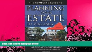 different   The Complete Guide to Planning Your Estate In Virginia: A Step-By-Step Plan to