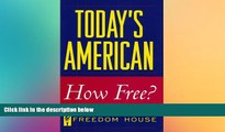 Must Have  Today s American: How Free?  Premium PDF Full Ebook