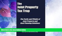 different   The Joint Property Tax Trap: The Perils and Pitfalls of Joint Property and Real