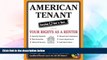 Must Have  American Tenant: Everything U Need to Know About Your Rights as a Renter (Everything