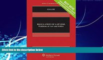 FAVORITE BOOK  Regulation of Lawyers: Problems of Law and Ethics [Connected Casebook] (Aspen