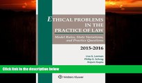 different   Ethical Problems in the Practice of Law: Model Rules, State Variations, and Practice