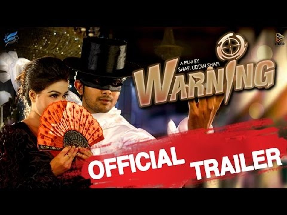 Warning (2015) | Official Trailer | Bengali Movie | Arifin Shuvoo | Mahiya Mahi | Rubel