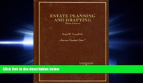 complete  Estate Planning and Drafting (American Casebook Series)