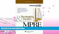 read here  Strategies and Tactics for the MPRE, 2009 Edition (Strategies   Tactics)