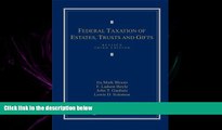 different   Federal Taxation of Estates, Trusts and Gifts: Cases, Problems and Materials