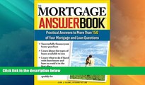 Big Deals  The Mortgage Answer Book: Practical Answers to More Than 150 of Your Mortgage and Loan