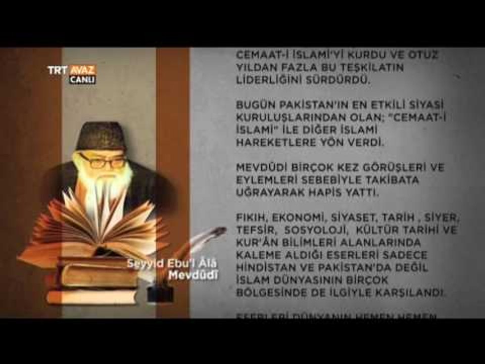Pakistanlı Alim Seyyid Ebu'l ÂLâ Mevdûdi'nin Hayatı - Devrialem - TRT Avaz