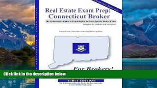 Books to Read  Real Estate Exam Prep: Connecticut Broker - 1st edition: The Authoritative Guide to