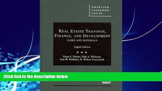 Big Deals  Real Estate Transfer, Finance, and Development (American Casebooks) (American Casebook