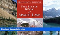 Big Deals  The Little Book of Space Law (ABA Little Books Series)  Best Seller Books Best Seller