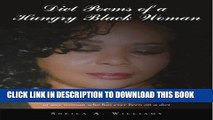 [PDF] Diet Poems of a Hungry Black Woman -- Poems that will feed the spirit and nourish the soul