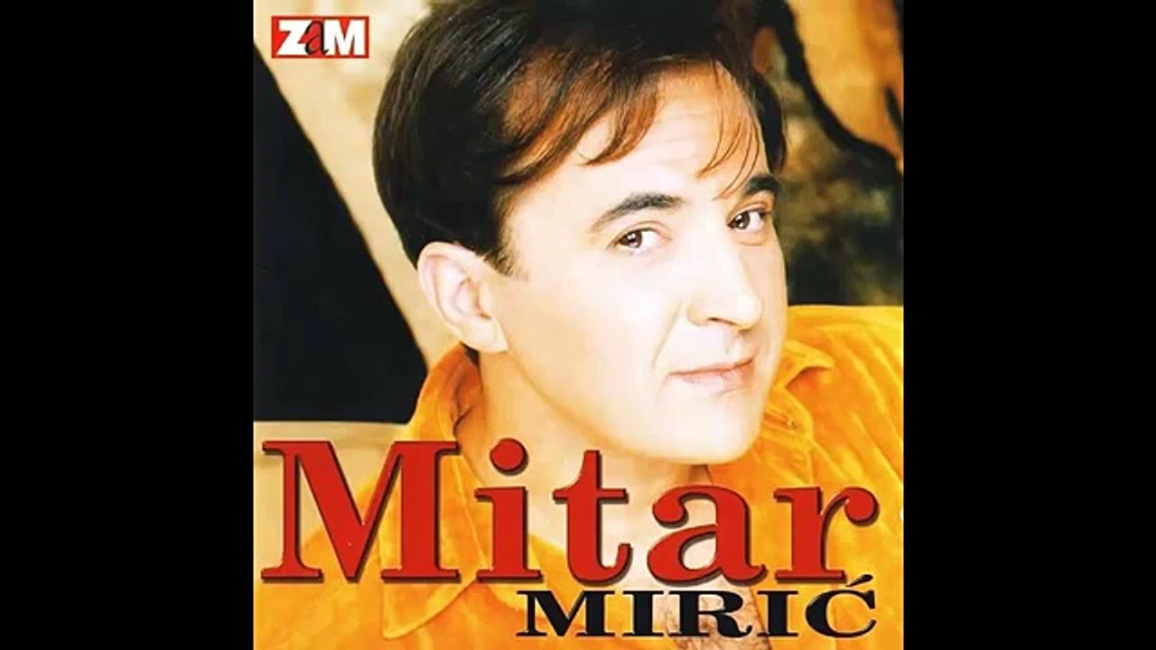 Mitar Miric - Haljine svilene