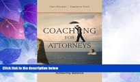 Big Deals  Coaching for Attorneys: Improving Productivity and Achieving Balance  Best Seller Books
