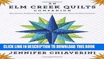 [PDF] An Elm Creek Quilts Companion: New Fiction, Traditions, Quilts, and Favorite Moments from