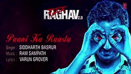 Paani Ka Raasta Lyrical Video Song - Raman Raghav 2.0 - Nawazuddin Siddiqui - Ram Sampath