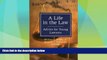 Must Have PDF  A Life in the Law: Advice for Young Lawyers  Best Seller Books Most Wanted