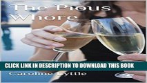 [PDF] The Pious Whore: An affair never tasted so toxic (The Vision Book 2) Full Collection