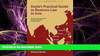 FREE PDF  Doyles Practical Guide to Business Law in Asia  FREE BOOOK ONLINE