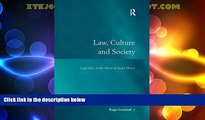 Big Deals  Law, Culture and Society: Legal Ideas in the Mirror of Social Theory (Law, Justice and