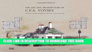 [PDF] The Art and Architecture of C.F.A. Voysey: English Pioneer Modernist Architect   Designer