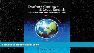 FREE PDF  Drafting Contracts in Legal English: Cross-Border Agreements Governed by U.S. Law (Aspen