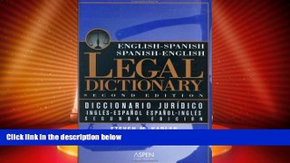 Big Deals  Diccionario jurÃ­dico espaÃ±ol/inglÃ©s - inglÃ©s/espaÃ±ol: Aspen s English/Spanish