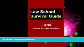 Big Deals  Torts: Outlines and Case Summaries (Law School Survival Guide Book 3)  Full Ebooks Best