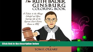 Books to Read  The Ruth Bader Ginsburg Coloring Book: A Tribute to the Always Colorful and Often