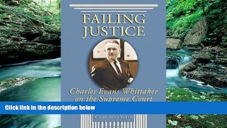 Books to Read  Failing Justice: Charles Evans Whittaker On The Supreme Court  Best Seller Books