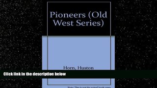 FREE DOWNLOAD  The Pioneers (Old West) READ ONLINE