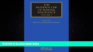 READ book  The Modern Law of Marine Insurance: Volume 3 (Maritime and Transport Law Library)