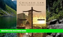 Deals in Books  Chicago Law: A Trial Lawyer s Journey  Premium Ebooks Online Ebooks