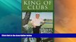 Must Have PDF  King of Clubs: Grow Rich in More Than Money  Best Seller Books Best Seller