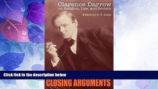 Big Deals  Closing Arguments: Clarence Darrow on Religion, Law, and Society  Full Read Most Wanted